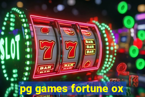 pg games fortune ox